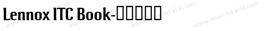 Lennox ITC Book字体转换